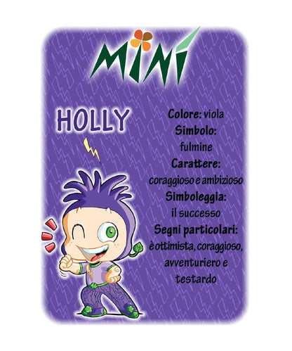 Minì Fun holly - Ottimista e coraggiosa, rappresenta l'ambizione!